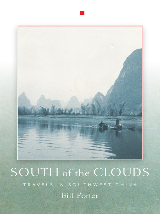 Title details for South of the Clouds by Bill Porter - Available